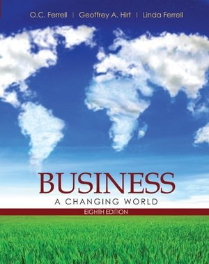Business: A Changing World Business: A Changing World
