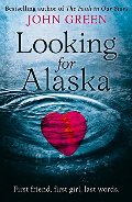 Looking for Alaska Looking for Alaska