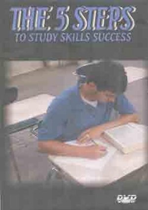 5 Steps to Study Skills Success, The 5 Steps to Study Skills Success, The