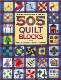 505 Quilt Blocks: Plus 36 Beautiful Projects to Make (Better Homes & Gardens) 505 Quilt Blocks: Plus 36 Beautiful Projects to Make (Better Homes & Gardens)