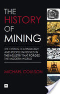 History of Mining, The History of Mining, The