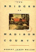 Bridges of Madison County, The Bridges of Madison County, The