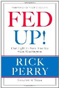 Fed Up!: Our Fight to Save America from Washington Fed Up!: Our Fight to Save America from Washington