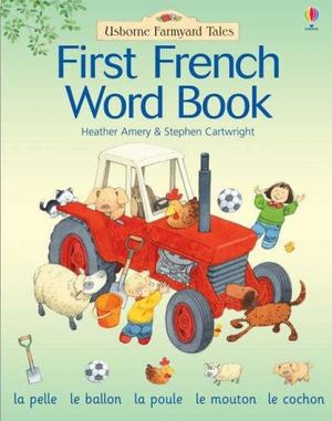 Farmyard Tales First French Word Book Farmyard Tales First French Word Book