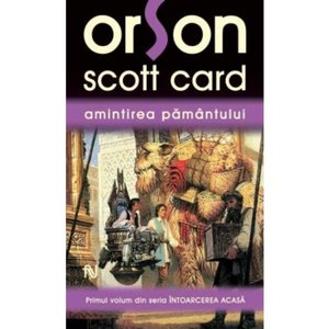 Amintirea Pământului (Homecoming Saga, #1) Amintirea Pământului (Homecoming Saga, #1)
