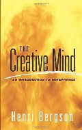 Creative Mind: An Introduction to Metaphysics (Dover Books on Western Philosophy), The Creative Mind: An Introduction to Metaphysics (Dover Books on Western Philosophy), The