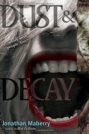 Dust & Decay (Benny Imura (Rot and Ruin)) Dust & Decay (Benny Imura (Rot and Ruin))