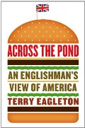 Across the Pond: An Englishman's View of America Across the Pond: An Englishman's View of America