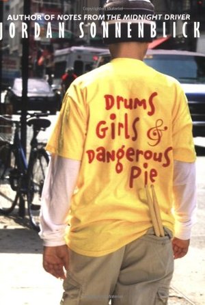 Drums, Girls, and Dangerous Pie Drums, Girls, and Dangerous Pie
