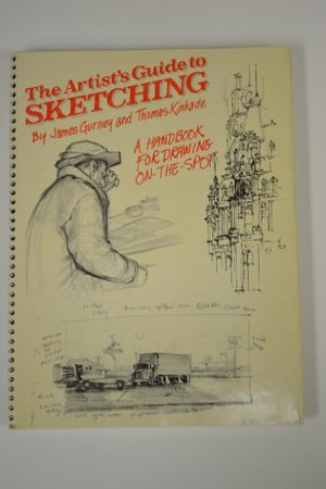 Artist's Guide to Sketching, The Artist's Guide to Sketching, The