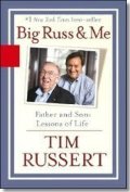 Big Russ and Me: Father and Son: Lessons of Life Big Russ and Me: Father and Son: Lessons of Life