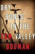 Dry Bones in the Valley: A Novel Dry Bones in the Valley: A Novel