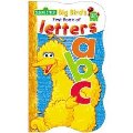 Big Bird's First Book of Letters Big Bird's First Book of Letters