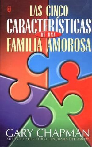 Cinco características de una familia amorosa Cinco características de una familia amorosa