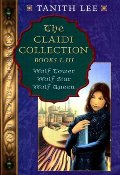 Claidi Collection: Books I-III - Wolf Tower; Wolf Star; Wolf Queen, The Claidi Collection: Books I-III - Wolf Tower; Wolf Star; Wolf Queen, The