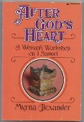 After God's Heart A woman's Workshop After God's Heart A woman's Workshop