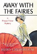Away with the Fairies (Phryne Fisher Mysteries) Away with the Fairies (Phryne Fisher Mysteries)