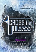 Across the Universe (Across the Universe, Book 1) Across the Universe (Across the Universe, Book 1)