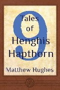 9 Tales of Henghis Hapthorn (Volume 4) 9 Tales of Henghis Hapthorn (Volume 4)