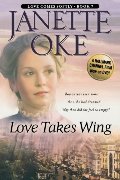 Love Takes Wing (Love Comes Softly Book #7) - F OKE Love Takes Wing (Love Comes Softly Book #7) - F OKE