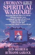 Woman's Guide to Spiritual Warfare: A Woman's Guide for Battle (Woman's Guides), A Woman's Guide to Spiritual Warfare: A Woman's Guide for Battle (Woman's Guides), A