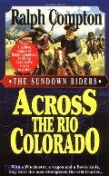 Across the Rio Colorado (The Sundown Riders) Across the Rio Colorado (The Sundown Riders)