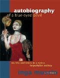 Autobiography of a Blue-Eyed Devil: My Life and Times in a Racist, Imperialist Society Autobiography of a Blue-Eyed Devil: My Life and Times in a Racist, Imperialist Society