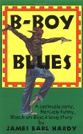 B-Boy Blues (A B-Boy Blues Novel #1) B-Boy Blues (A B-Boy Blues Novel #1)