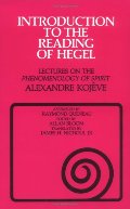 Introduction to the Reading of Hegel: Lectures on the Phenomenology of Spirit Introduction to the Reading of Hegel: Lectures on the Phenomenology of Spirit