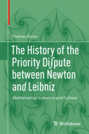 History of the Priority Di∬Pute Between Newton and Leibniz, The History of the Priority Di∬Pute Between Newton and Leibniz, The
