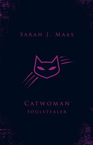 Catwoman: Soulstealer (DC Icons series) Catwoman: Soulstealer (DC Icons series)
