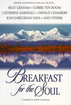 Breakfast for the Soul: Spiritual Nourishment to Start Your Day Breakfast for the Soul: Spiritual Nourishment to Start Your Day