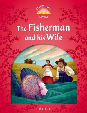 Fisherman and His Wife, The Fisherman and His Wife, The