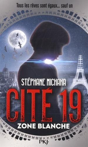 2. Cité 19 : Zone Blanche 2. Cité 19 : Zone Blanche