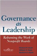 Governance as Leadership: Reframing the Work of Nonprofit Boards Governance as Leadership: Reframing the Work of Nonprofit Boards