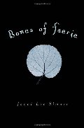 Bones of Faerie: Book 1 (The Bones of Faerie Trilogy) Bones of Faerie: Book 1 (The Bones of Faerie Trilogy)