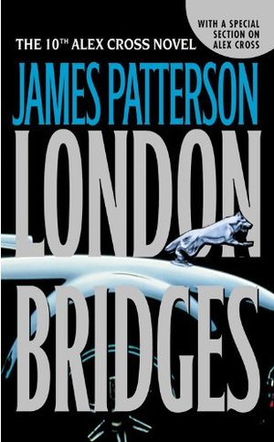 London Bridges (Alex Cross) London Bridges (Alex Cross)