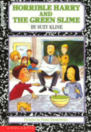 Horrible Harry and the Green Slime Horrible Harry and the Green Slime