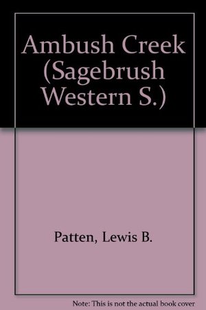 Ambush Creek (Sagebrush Western S.) Ambush Creek (Sagebrush Western S.)