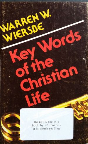Key Words of the Christian Life Key Words of the Christian Life