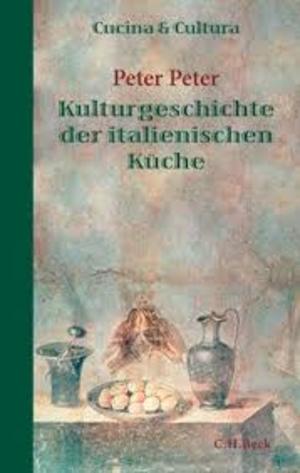 Kulturgeschichte der italienischen Küche 01 Kulturgeschichte der italienischen Küche 01