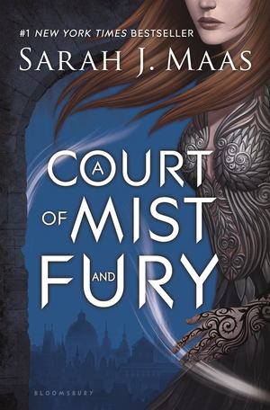 Court of Mist and Fury, A Court of Mist and Fury, A