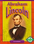 Abraham Lincoln / by Lucia Raatma. Abraham Lincoln / by Lucia Raatma.