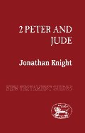 2 Peter and Jude (New Testament Guides) 2 Peter and Jude (New Testament Guides)