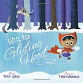 Little Red Gliding Hood Little Red Gliding Hood