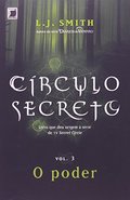 Circulo Secreto - O Poder - Vol. 3 (Em Portugues do Brasil) Circulo Secreto - O Poder - Vol. 3 (Em Portugues do Brasil)
