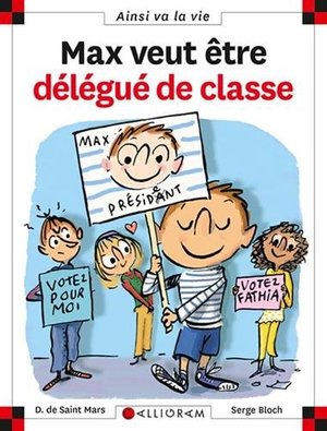 Ainsi va la vie 73: Max veut être délégué de classe Ainsi va la vie 73: Max veut être délégué de classe