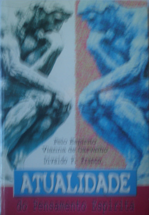 Atualidade do Pensamento Espirita Atualidade do Pensamento Espirita