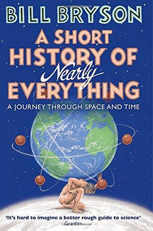 Short History of Nearly Everything, A Short History of Nearly Everything, A
