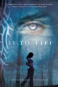 13 to Life (13 to Life, #1) 13 to Life (13 to Life, #1)